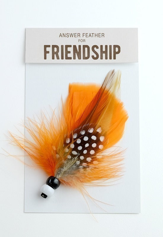 ANSWER FEATHER - FRIENDSHIP