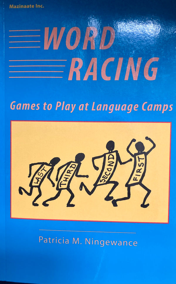 Word Racing: Games to Play at Language Camps by Patricia M. Ningewance - Book